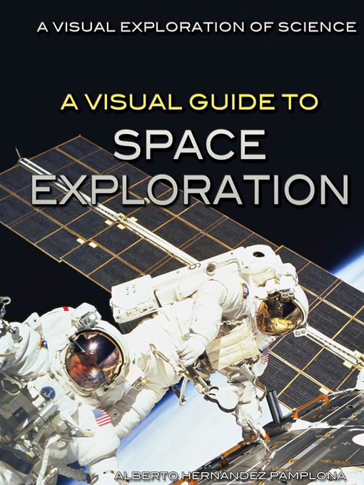 Title details for A Visual Guide to Space Exploration by Alberto Hernández Pamplona - Available